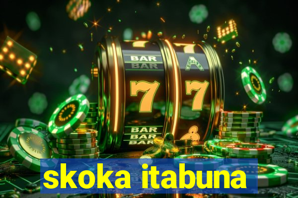 skoka itabuna